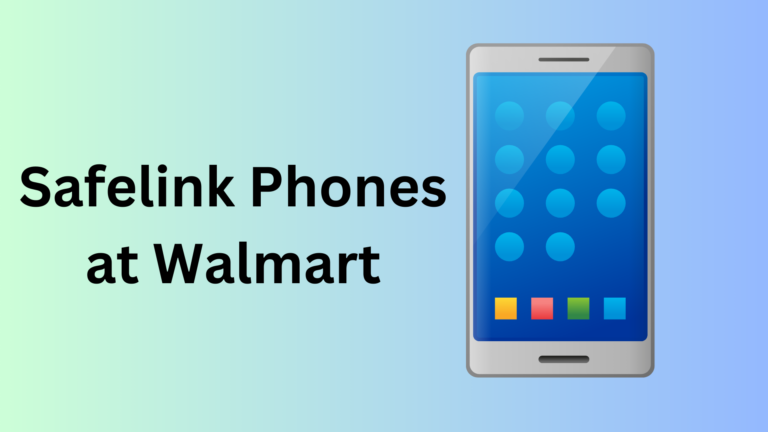 Safelink Phones at Walmart